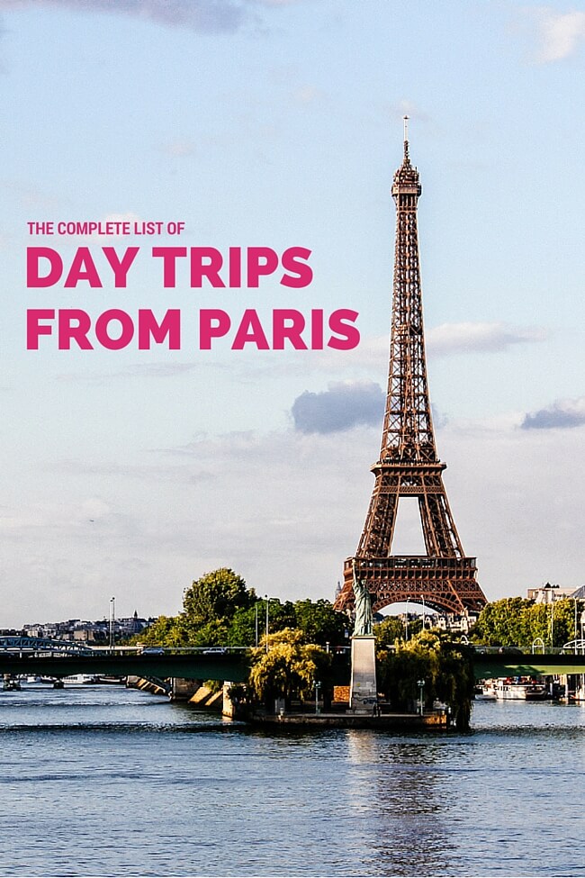 The Complete List of Day Trips from Paris