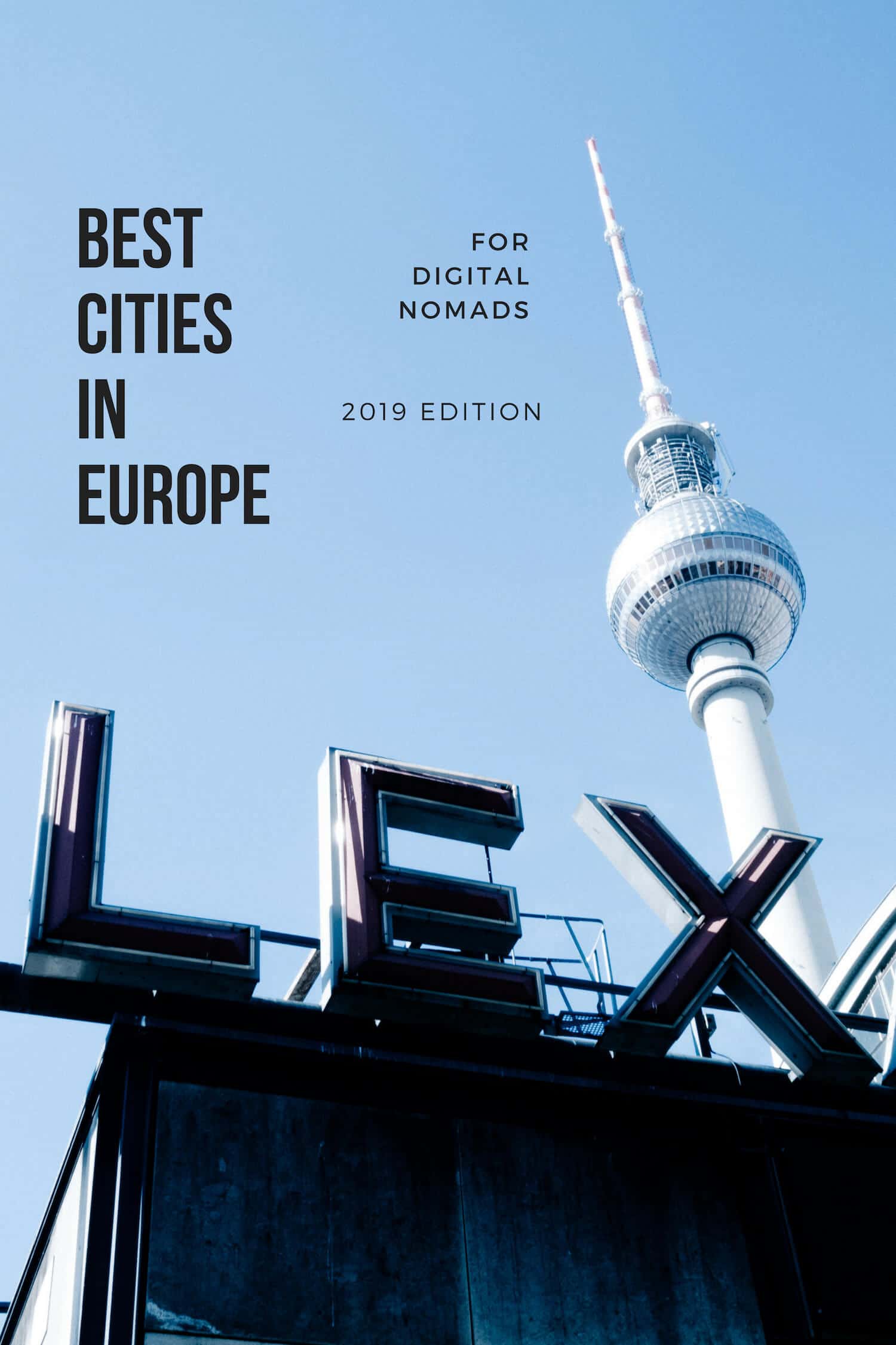 Best Cities in Europe for Digital Nomads