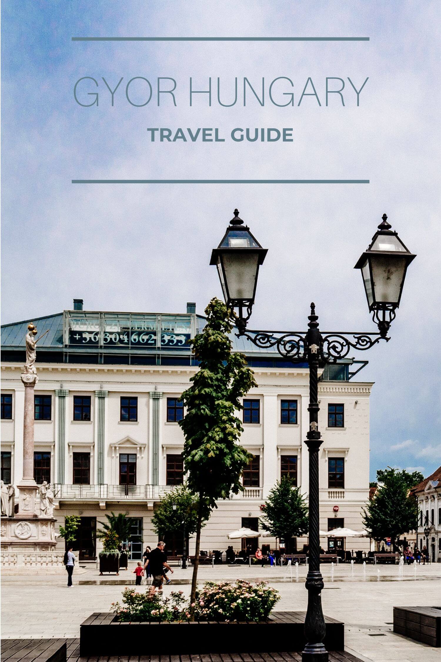 Gyor Hungary Travel Guide