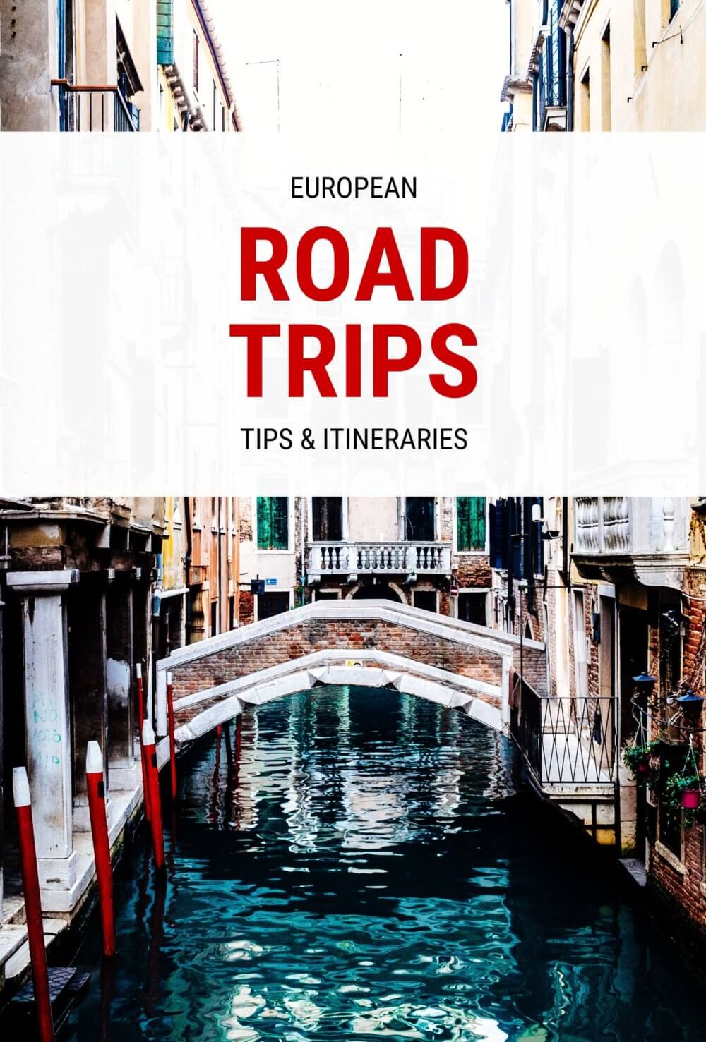 European Road Trip Itineraries