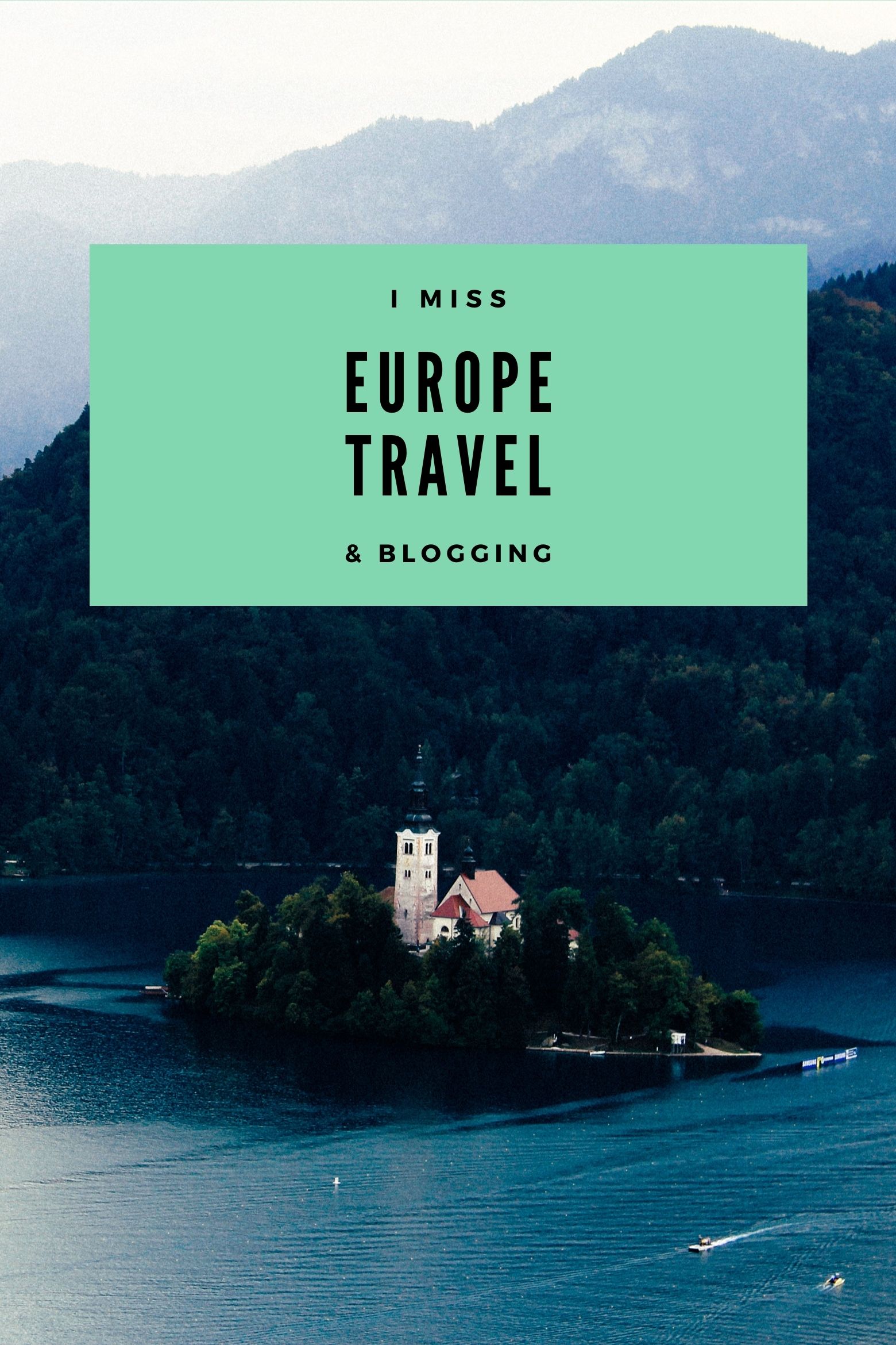 I miss Europe, travel and blogging